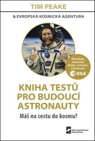Kniha Kniha testů pro budoucí astronauty - Tim Peake