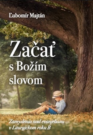Kniha Začať s Božím slovom - Ľubomír Majtán