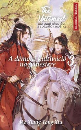 Kniha The Untamed 3: A démoni kultiváció nagymestere - Mo Xiang Tong Xiu