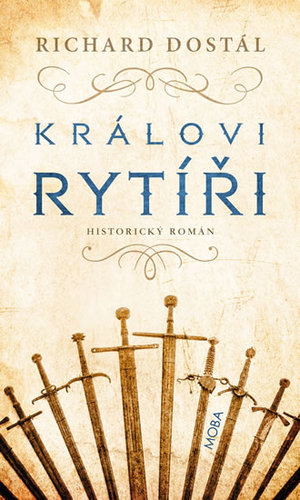 Kniha Královi rytíří - Richard Dostál