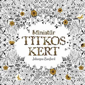 Miniatűr titkos kert