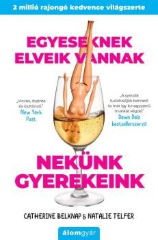 Egyeseknek elveik vannak - Nekünk gyerekeink - Catherine Belknap