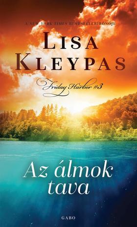 Kniha Az álmok tava - Lisa Kleypas,Mila Gázsity