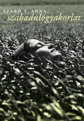 Kniha Szabadulógyakorlat - Anna T. Szabó
