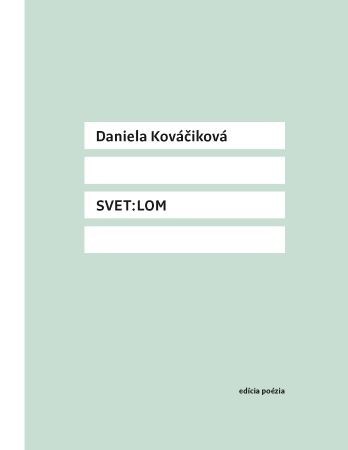 Kniha Svet:lom - Daniela Kováčiková