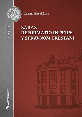 Kniha Zákaz reformatio in peius v správnom trestaní