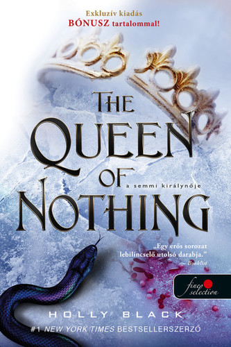 The Queen of Nothing – A semmi királynője (A levegő népe 3.) - Holly Black,Krisztina Szabó