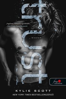Kniha Trust - Bizalom - Kylie Scott,Szilvia Hetesy
