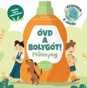 Kniha Óvd a bolygót! - Műanyag - Kolektív autorov