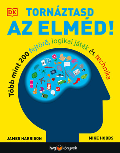 Tornáztasd az elméd!