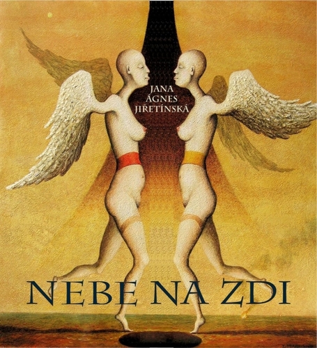 Nebe na zdi - Jana Ágnes Jiřetínská