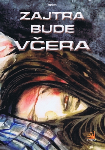 Kniha Zajtra bude včera