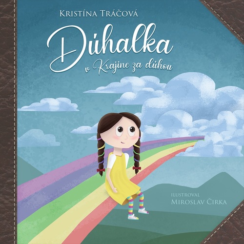 Kniha Dúhalka v krajine za dúhou - Kristína Tráčová