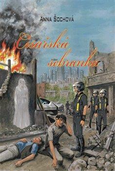 Kniha Císařská sebranka - Anna Šochová