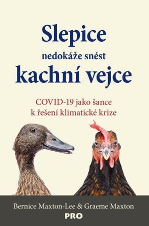 Kniha Slepice nedokáže snést kachní vejce