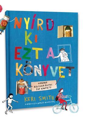 Kniha Nyírd ki ezt a könyvet - Keri Smith,Nóra Ünnep