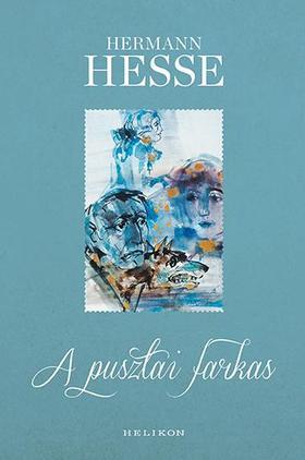 A pusztai farkas - Gunter Böhmer illusztrációival - Hermann Hesse,Géza Horváth