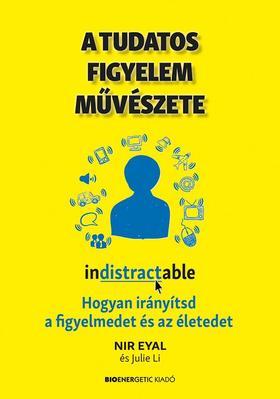 A tudatos figyelem művészete - Julie Lišková,Eyal Nir