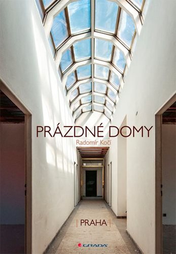 Prázdné domy (Praha) - Radomír Kočí