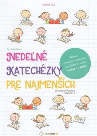 Kniha Nedeľné katechézky pre najmenších (Liturgický rok B) 2020/2021 - Eva Bubnášová