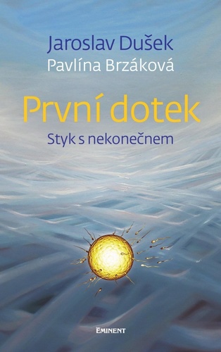 Kniha První dotek - Styk s nekonečnem