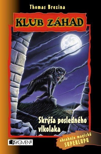 Klub záhad – Skrýša posledného vlkolaka, 3.vydanie