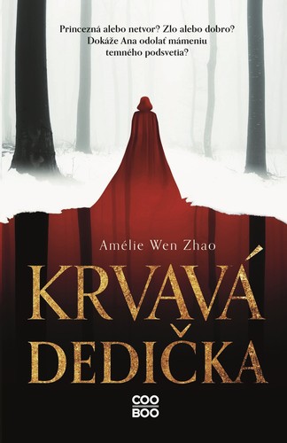 Kniha Krvavá dedička 1 - Amelie Wen Zhao,Ivana Cingelová