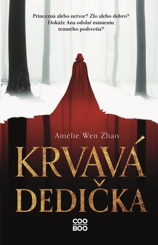 Krvavá dedička 1 - Amelie Wen Zhao,Ivana Cingelová