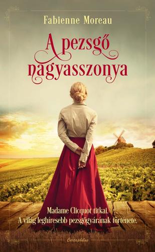 Kniha A pezsgő nagyasszonya - Fabienne Moreau,Éva Berki