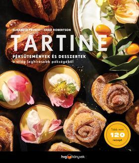 Tartine - Péksütemények és desszertek a világ leghíresebb pékségéből - Kolektív autorov