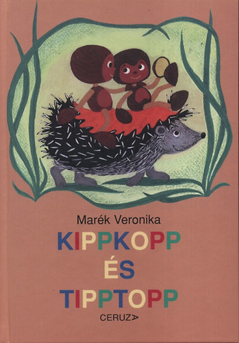 Kniha Kippkopp és Tipptopp - Veronika Marék
