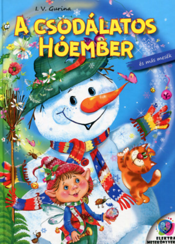 Kniha A csodálatos hóember és más mesék - I. V. Gurina