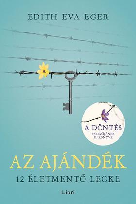 Az ajándék - 12 életmentő lecke