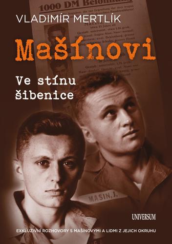 Kniha Mašínovi – Ve stínu šibenice
