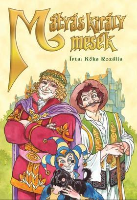 Kniha Mátyás király mesék - Rozália Kósa