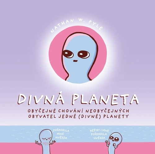 Divná planeta - Nathan W. Pyle,Michala Marková