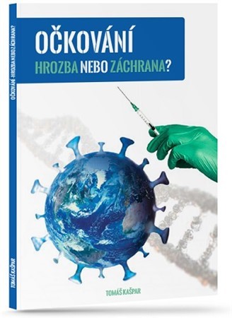 Očkování - Hrozba nebo záchrana?