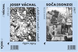 Soča (Isonzo) 1917/Josef Váchal a další čeští umělci v soukolí Velké války - Josef Fučík