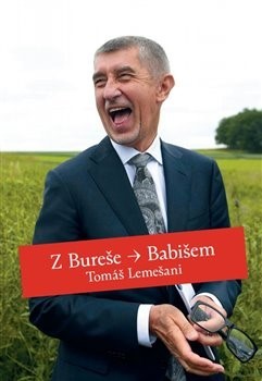 Z Bureše Babišem, 2.vydání - Tomáš Lemešani