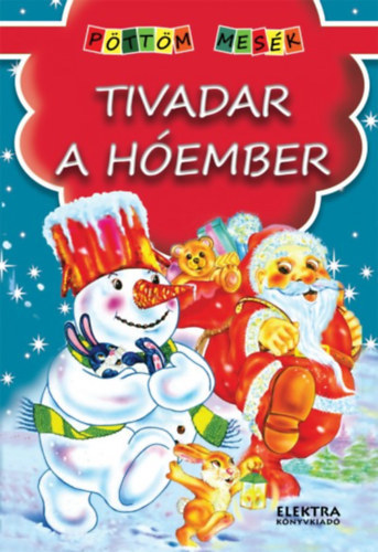Tivadar, a hóember