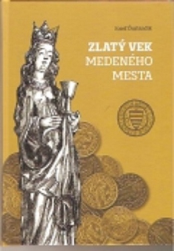 Zlatý vek medeného mesta