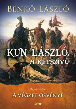 Kniha Kun László, a kétszívű II. - A végzet ösvénye - László Benkő