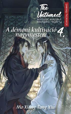 The Untamed 4: A démoni kultiváció nagymestere - Mo Xiang Tong Xiu