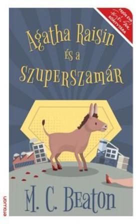 Kniha Agatha Raisin és a szuperszamár - M. C. Beaton