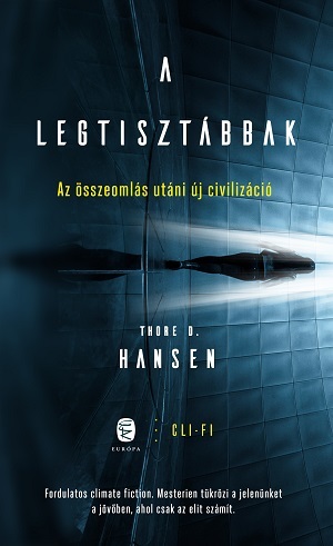Kniha A legtisztábbak - Thore D. Hansen,Ferenc Szijj
