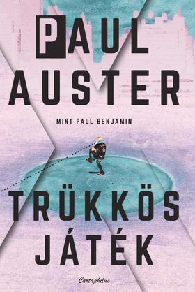 Trükkös játék - Paul Auster