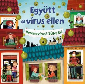 Együtt a vírus ellen - Koronavírus? Tűnj el!