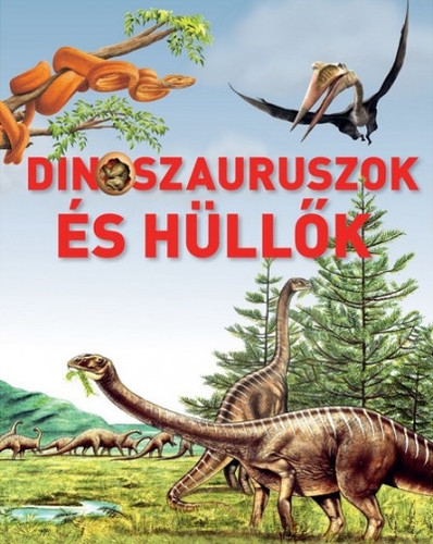 Kniha Dinoszauruszok és hüllők - Loredana Agosta