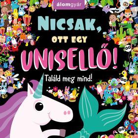 Kniha Nicsak, ott egy unisellő! Találd meg mind! - Nicola Andersonová