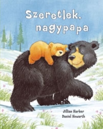 Szeretlek, nagypapa